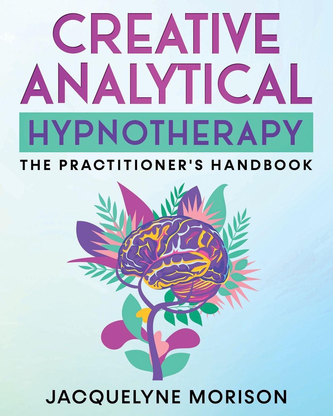 Vorderes Coverbild Creative Analytical Hypnotherapy
