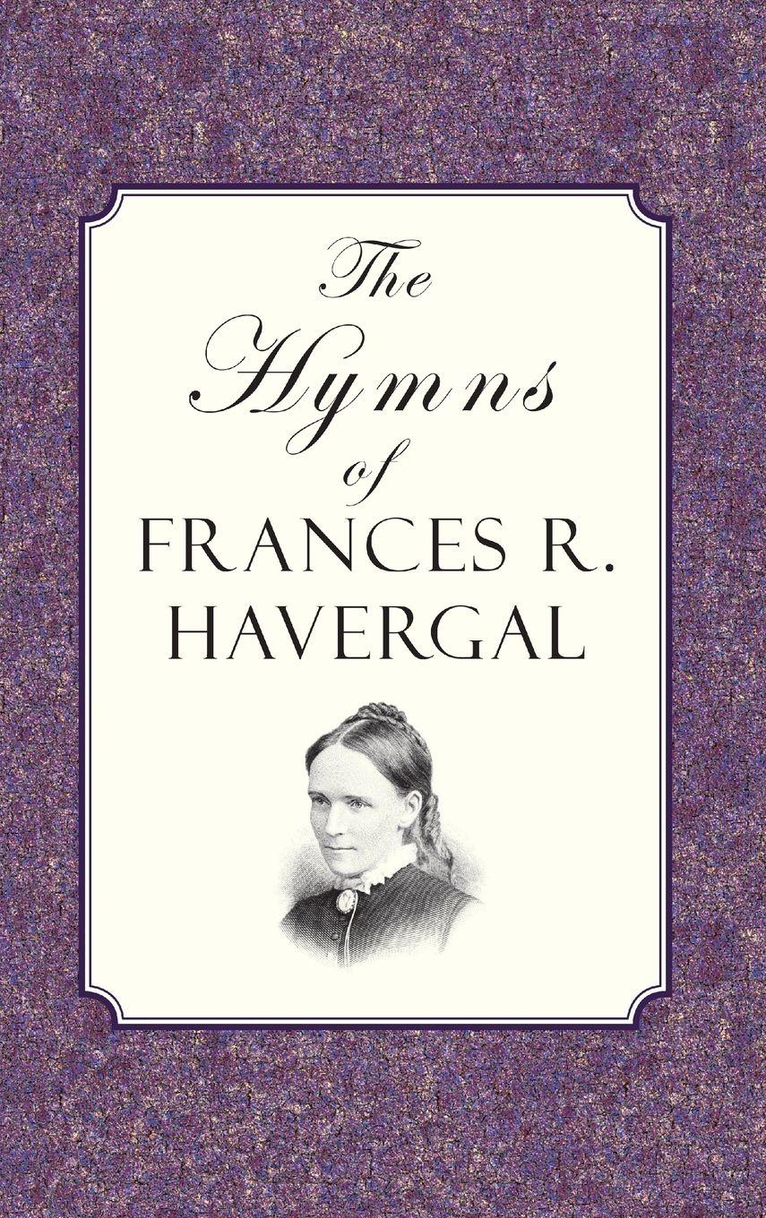 Vorderes Coverbild The Hymns of Frances Ridley Havergal
