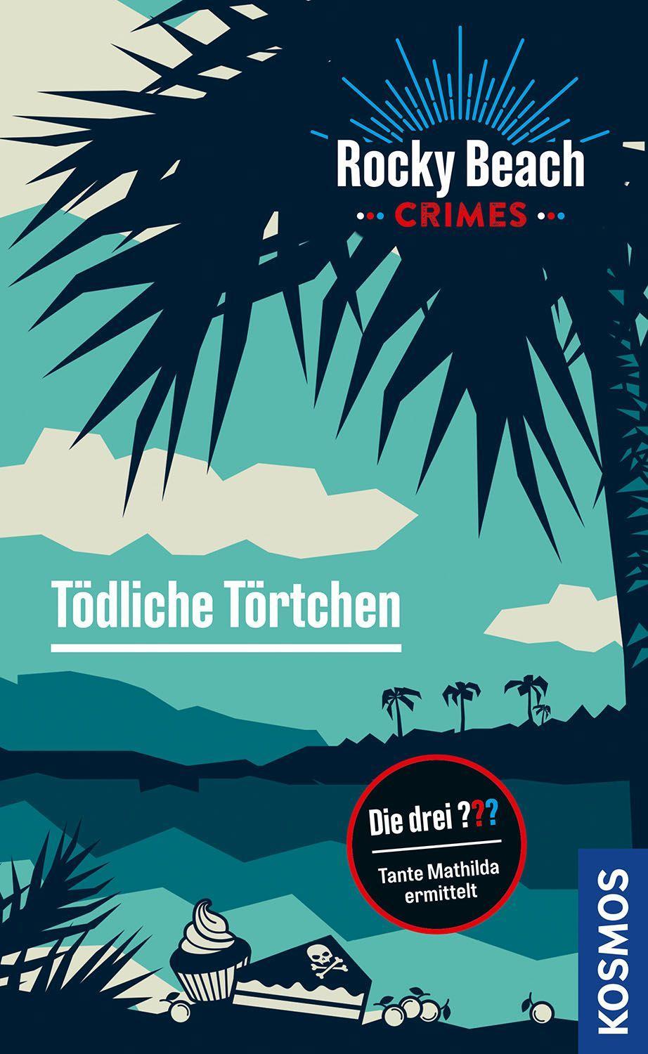 Vorderes Coverbild Rocky Beach Crimes. Tödliche Törtchen