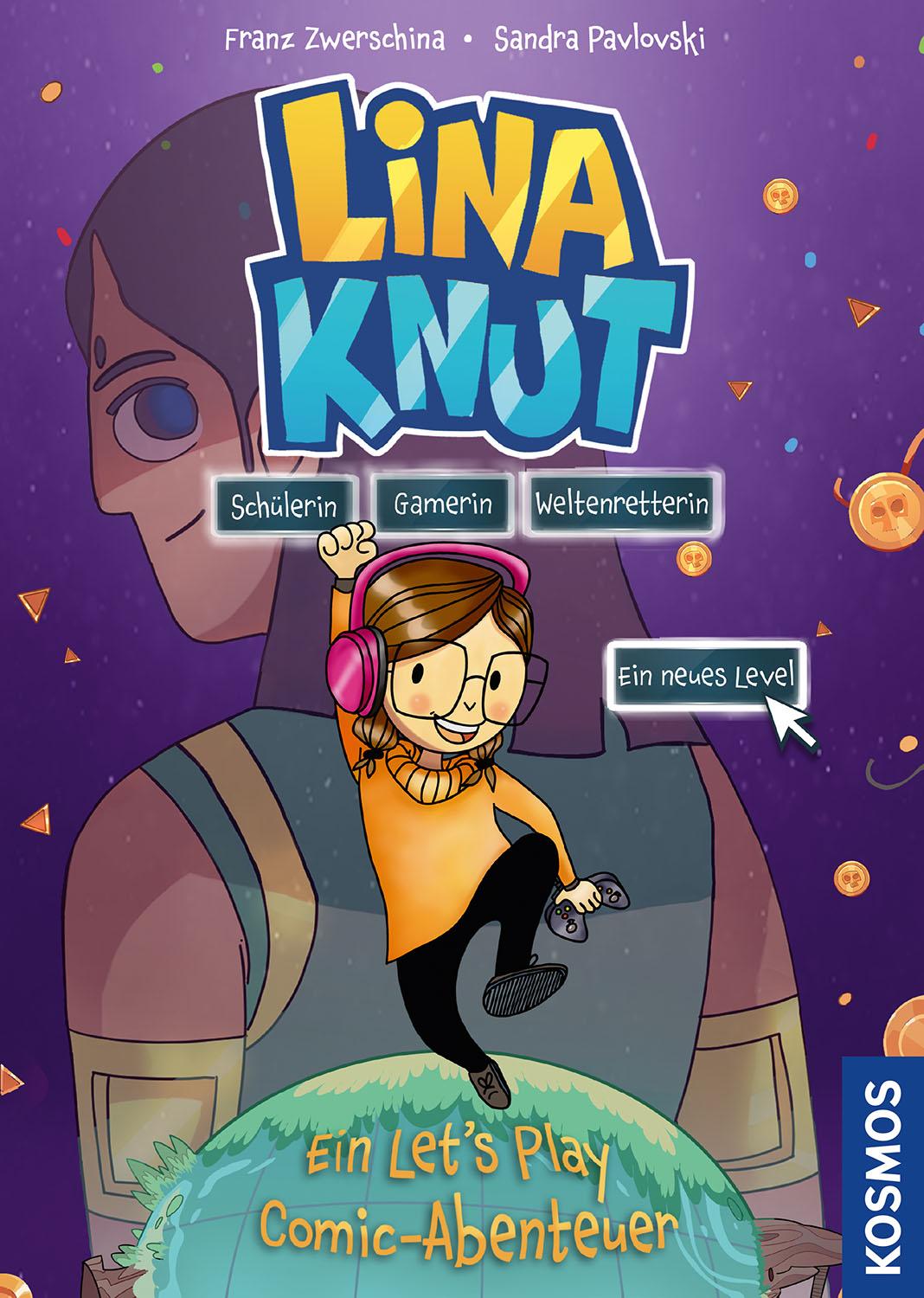 Vorderes Coverbild Lina Knut. Schülerin, Gamerin, Weltenretterin. Ein neues Level