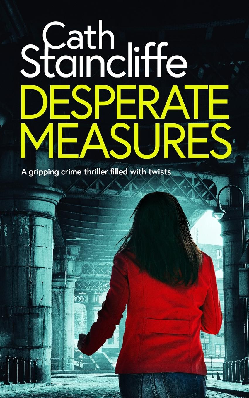 Vorderes Coverbild DESPERATE MEASURES a gripping crime thriller filled with twists