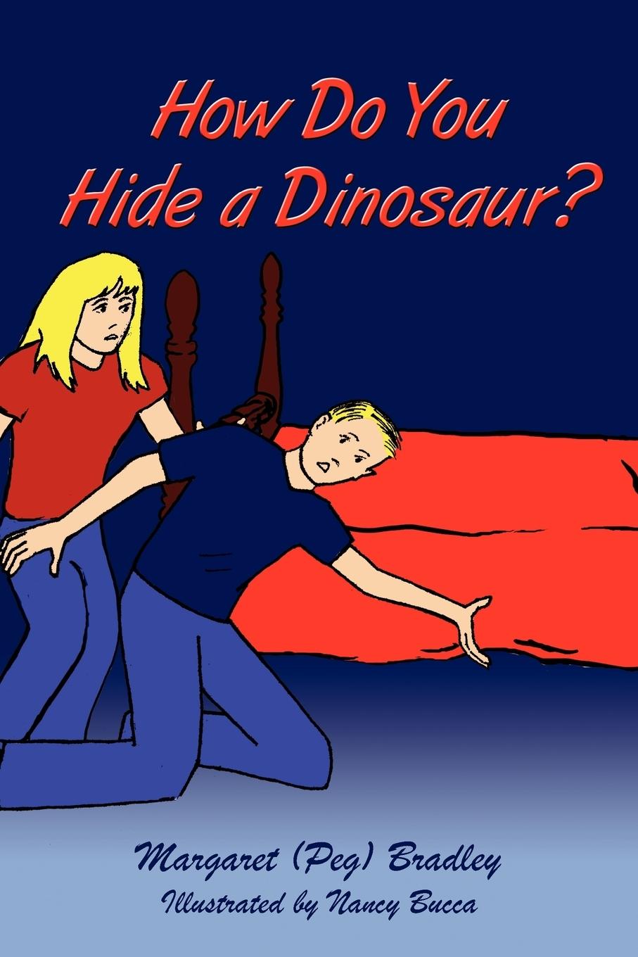 Vorderes Coverbild How Do You Hide a Dinosaur?