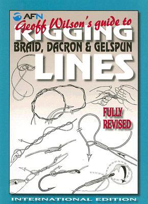 Vorderes Coverbild Geoff Wilson's Guide to Rigging Braid, Dacron & Gelspun Lines