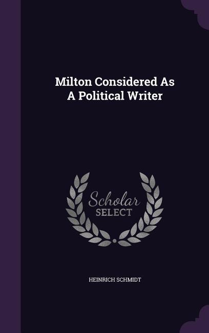 Vorderes Coverbild Milton Considered As A Political Writer