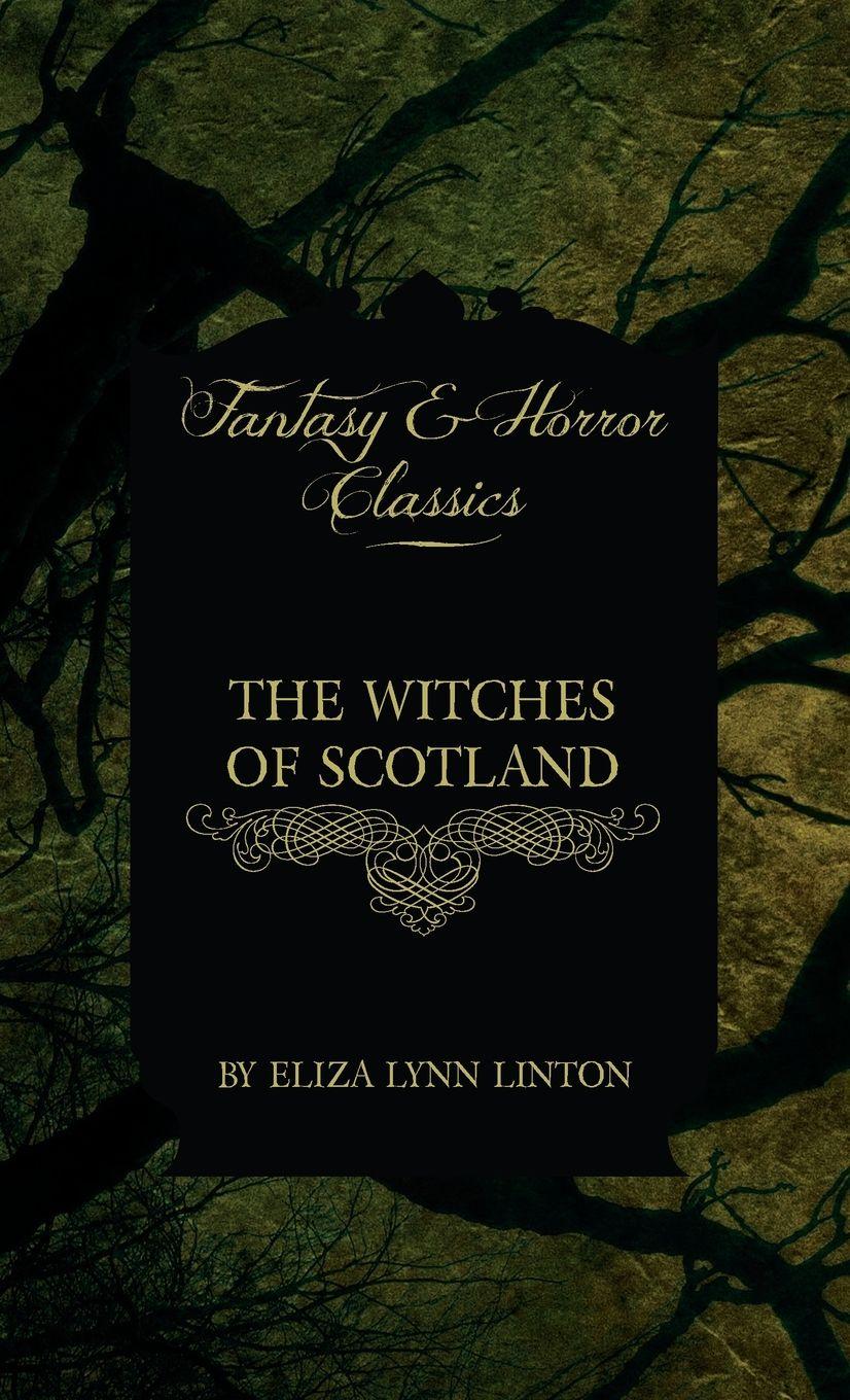 Vorderes Coverbild The Witches of Scotland (Fantasy and Horror Classics)