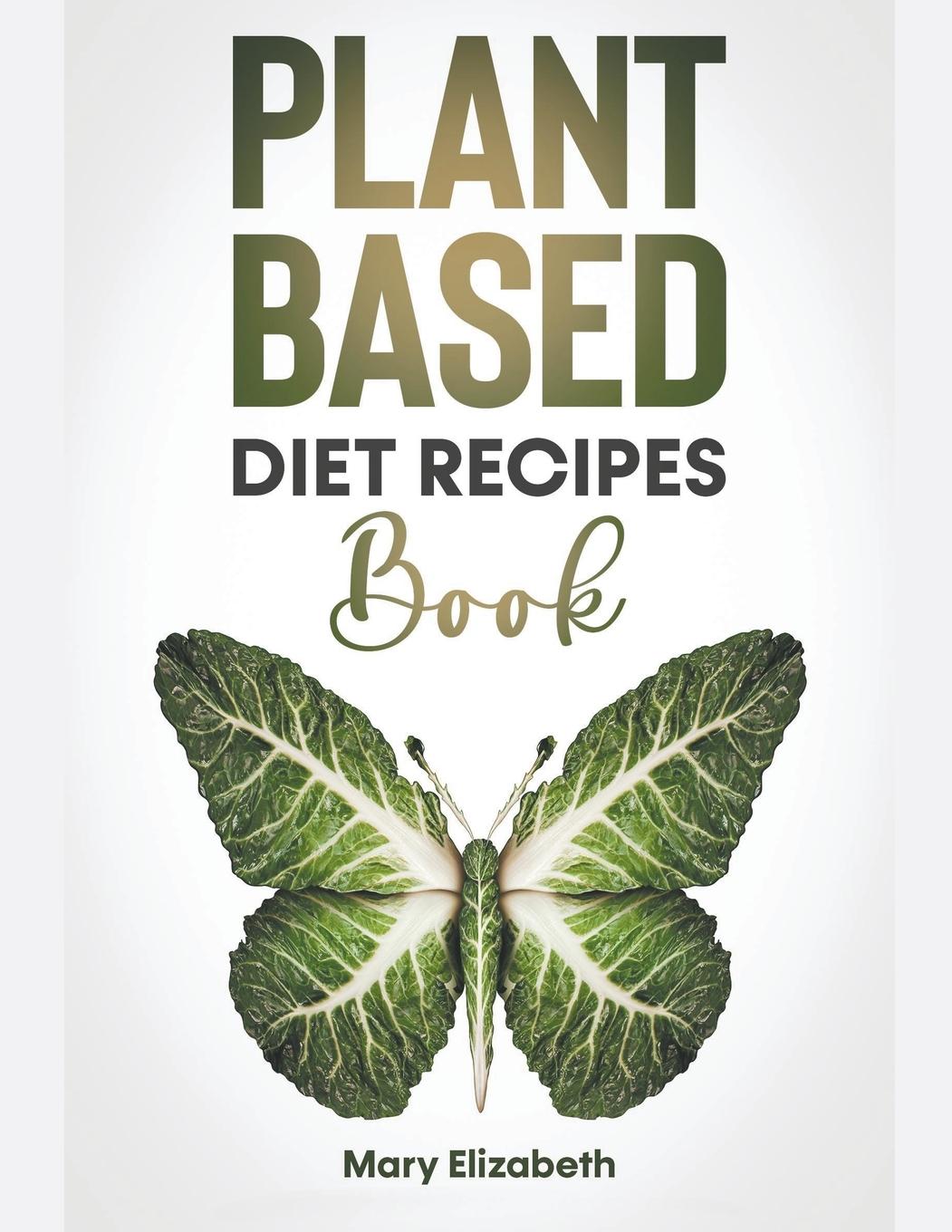 Vorderes Coverbild Plant Based Diet Recipes Book