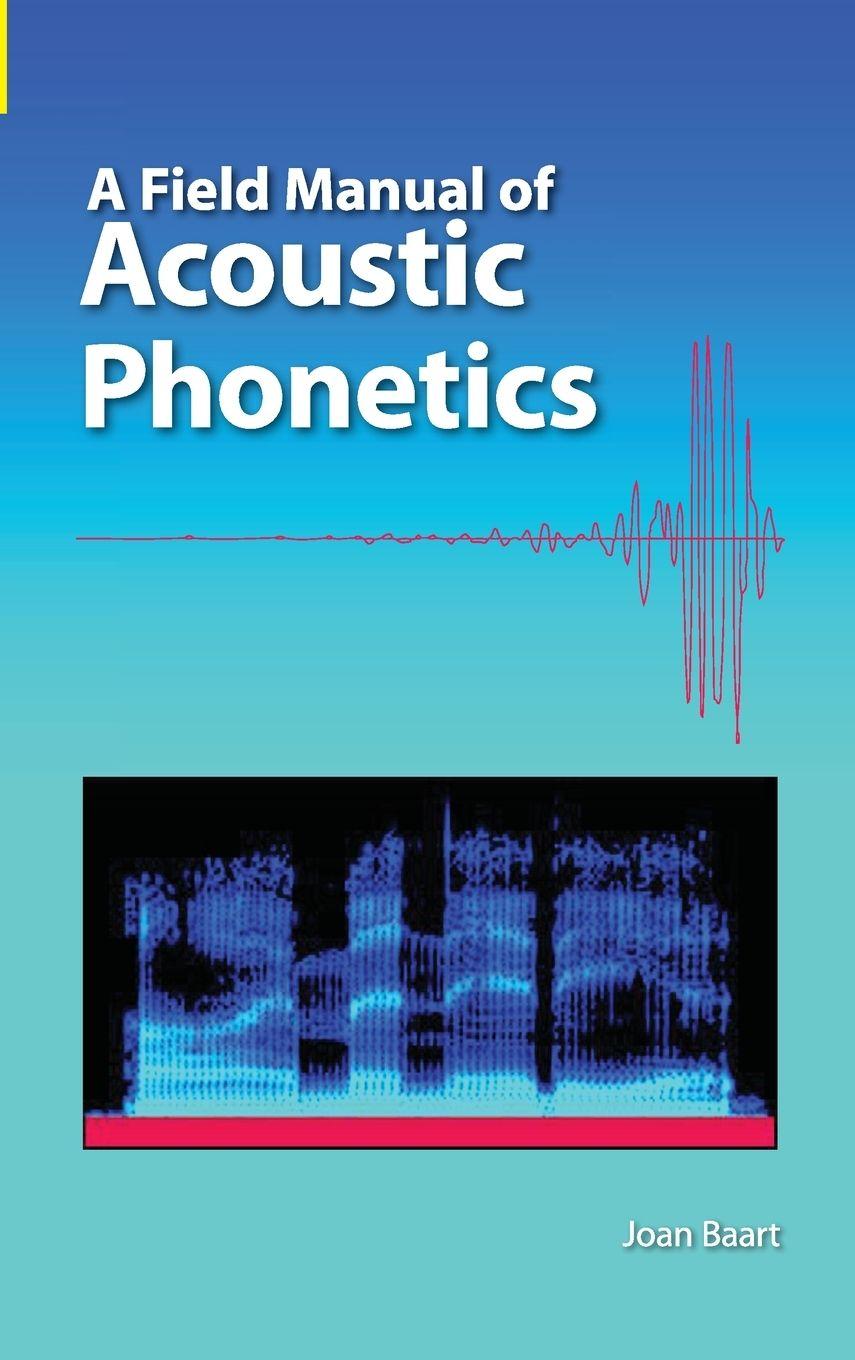 Vorderes Coverbild A Field Manual of Acoustic Phonetics