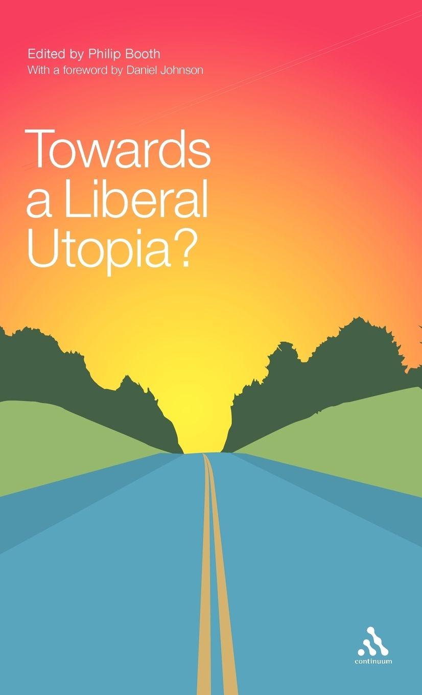Vorderes Coverbild Towards a Liberal Utopia?