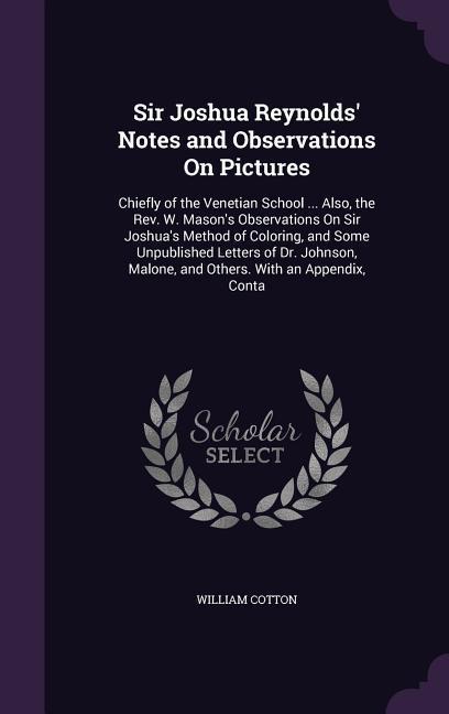 Vorderes Coverbild Sir Joshua Reynolds' Notes and Observations On Pictures