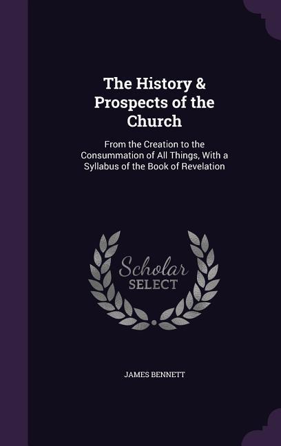 Vorderes Coverbild The History & Prospects of the Church