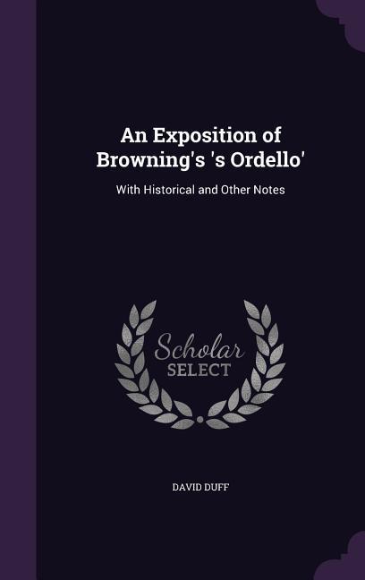 Vorderes Coverbild An Exposition of Browning's 's Ordello'