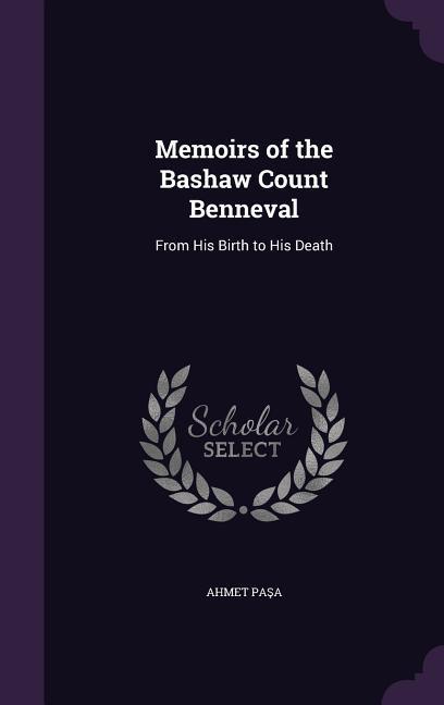 Vorderes Coverbild Memoirs of the Bashaw Count Benneval