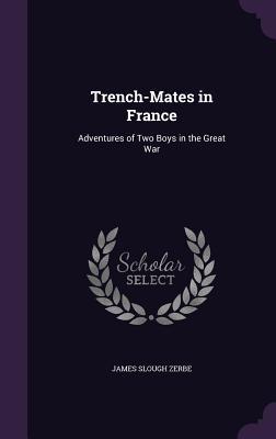 Vorderes Coverbild Trench-Mates in France
