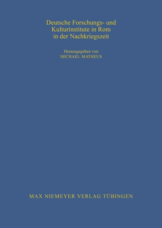 Vorderes Coverbild Deutsche Forschungs- und Kulturinstitute in Rom in der Nachkriegszeit