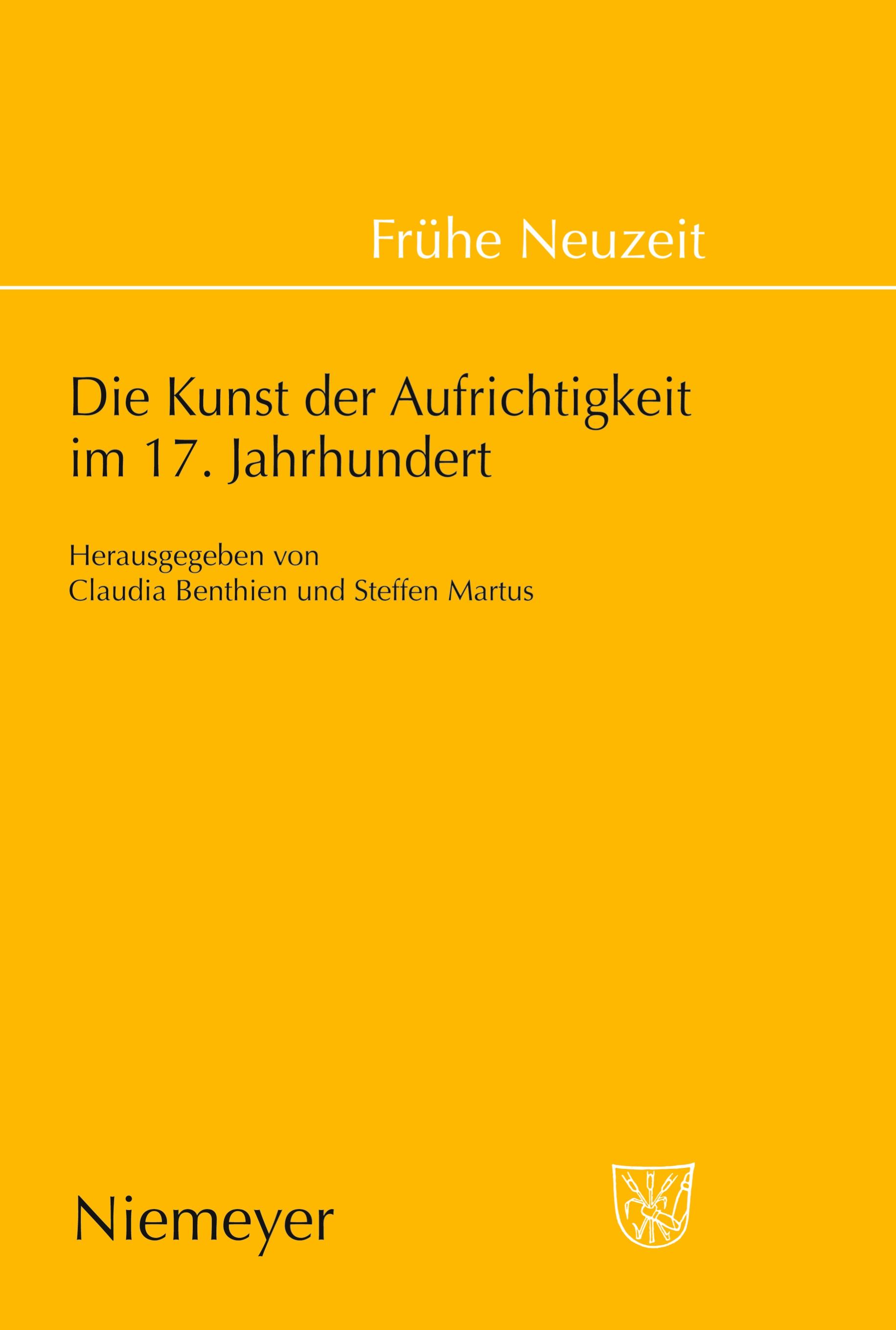 Vorderes Coverbild Die Kunst der Aufrichtigkeit im 17. Jahrhundert