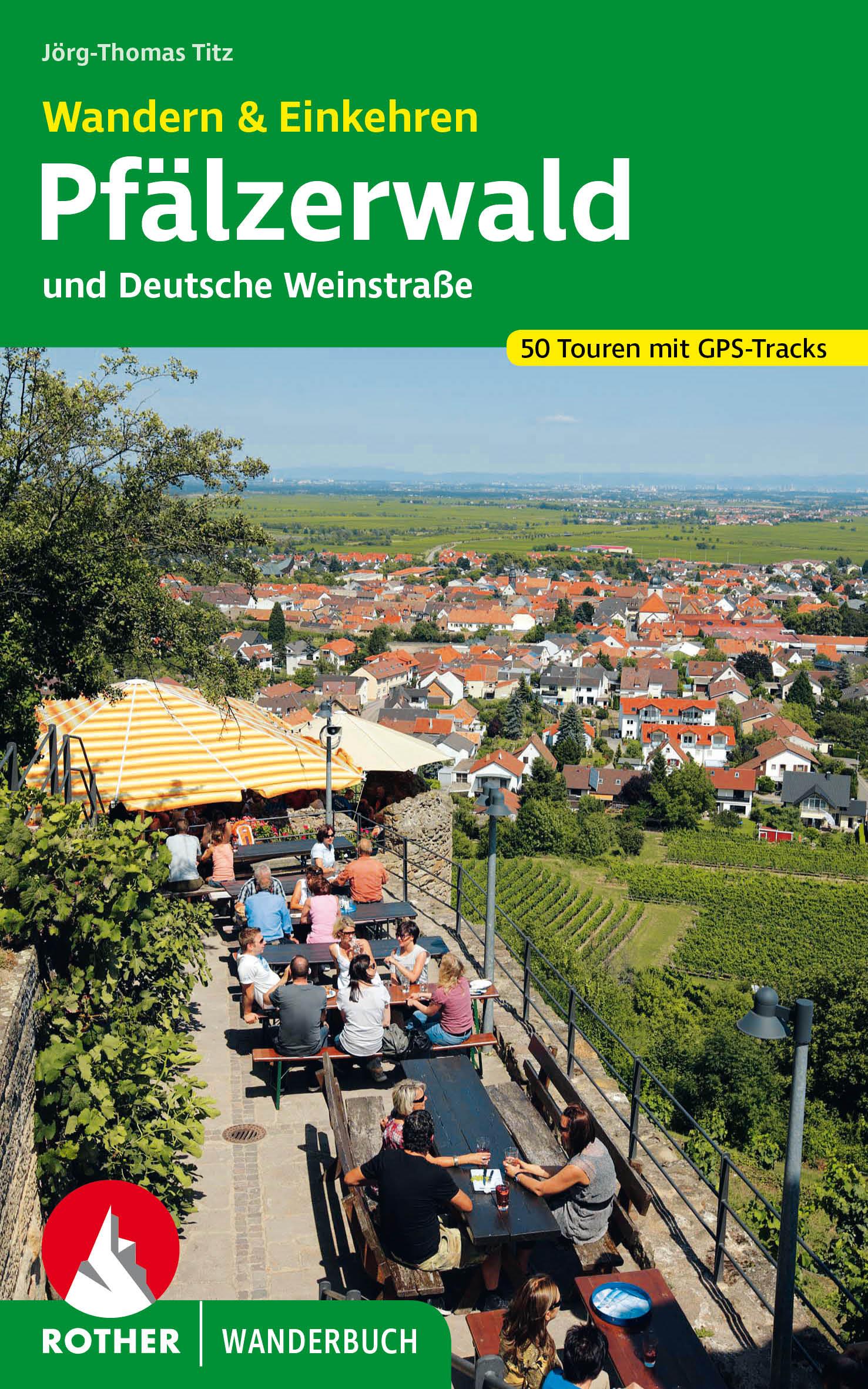 Vorderes Coverbild Wandern & Einkehren Pfälzerwald und Deutsche Weinstraße