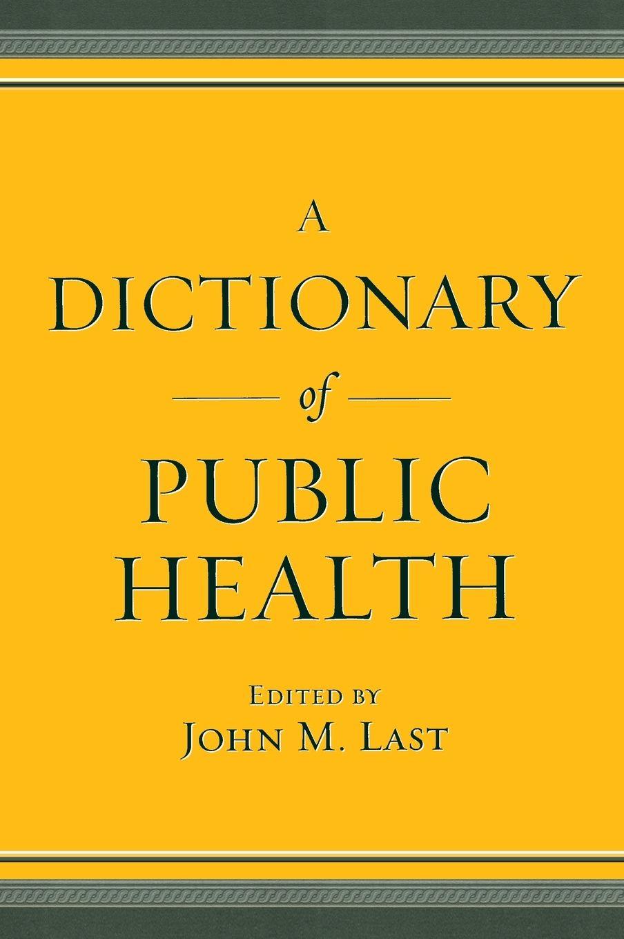 Vorderes Coverbild A Dictionary of Public Health
