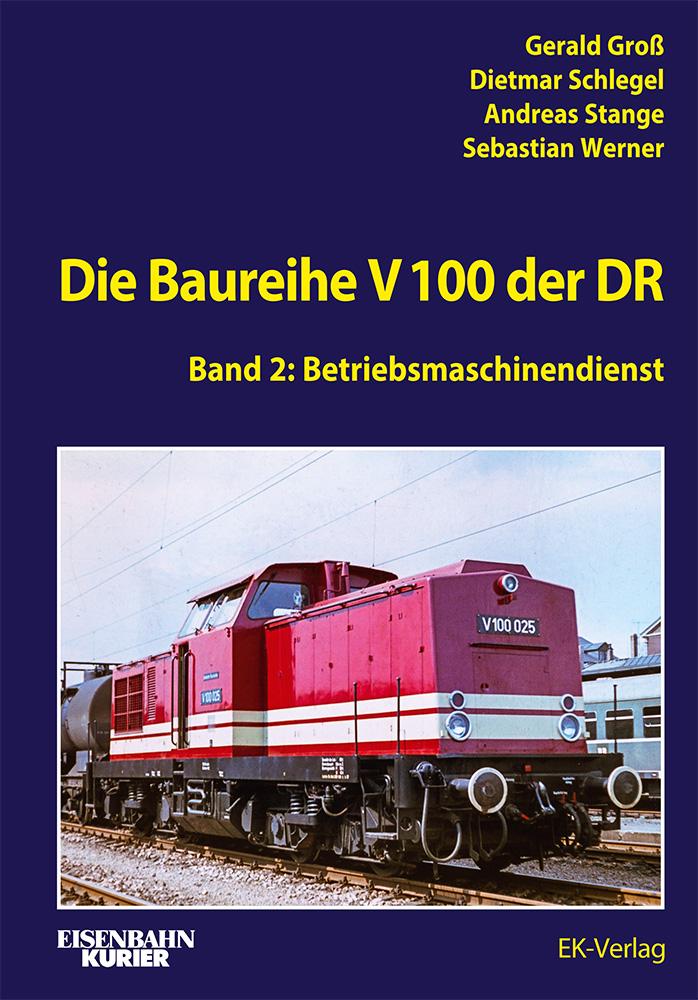 Vorderes Coverbild Die Baureihe V 100 der DR - Band 2
