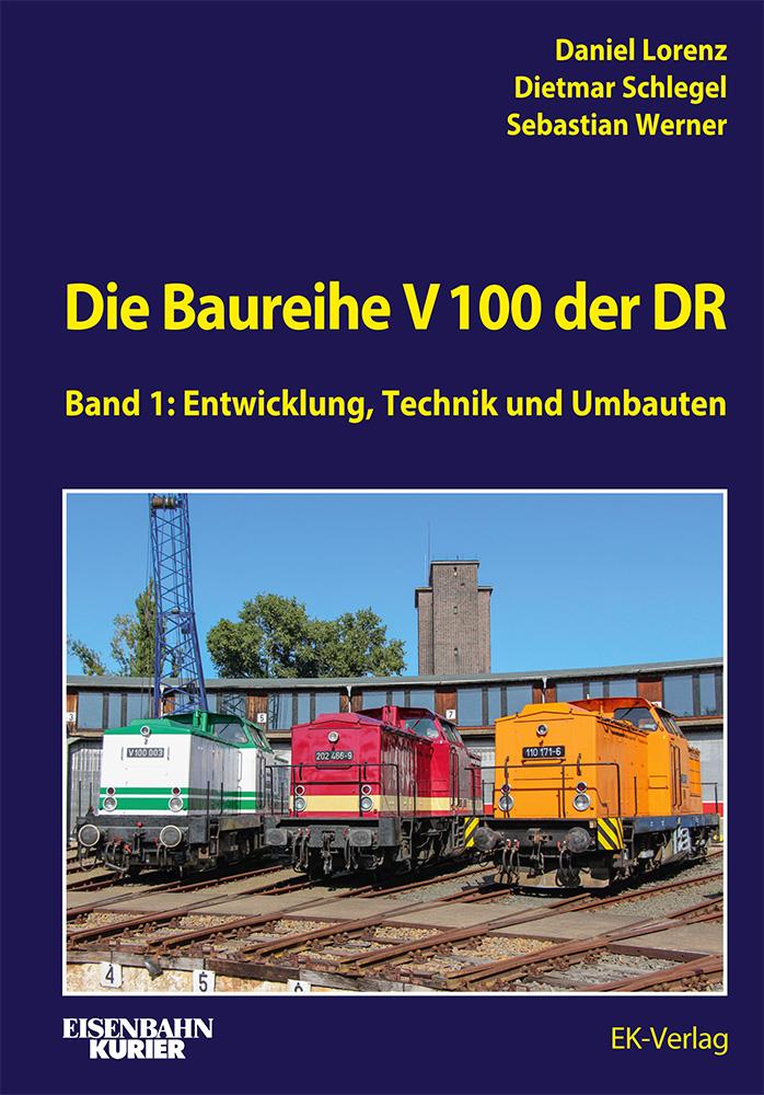 Vorderes Coverbild Die Baureihe V 100 der DR - Band 1