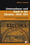 Vorderes Coverbild Unternehmer und Stadt in der Ukraine, 1860-1914