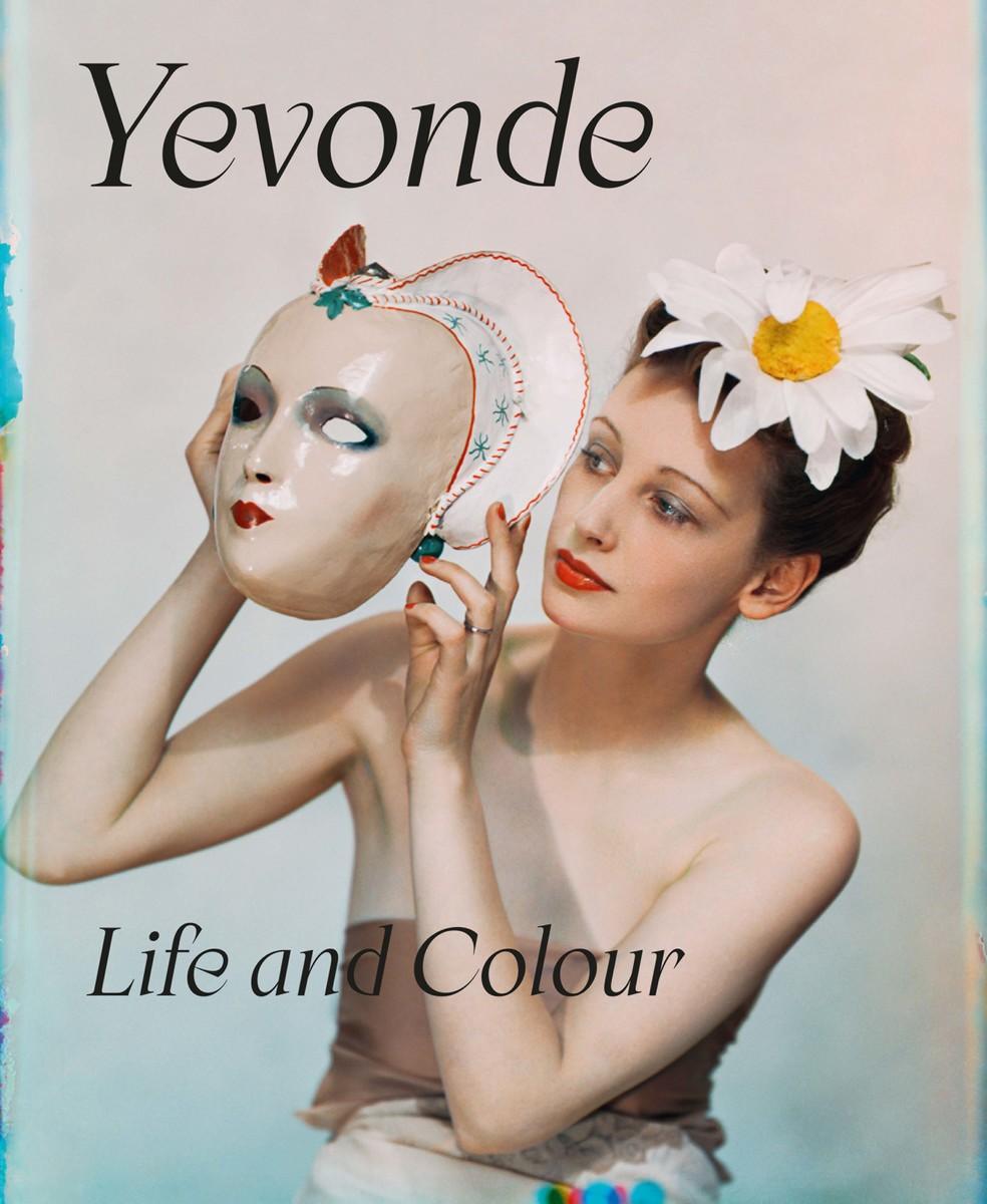 Vorderes Coverbild Yevonde: Life and Colour