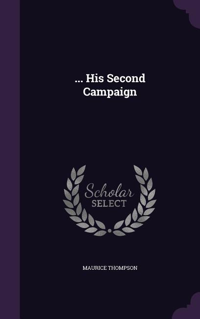 Vorderes Coverbild ... His Second Campaign
