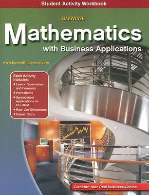 Vorderes Coverbild Glencoe Mathematics with Business Applications Student Activity Workbook [With CDROM]