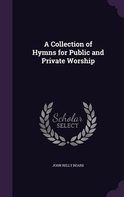 Vorderes Coverbild A Collection of Hymns for Public and Private Worship