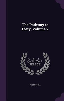 Vorderes Coverbild The Pathway to Piety, Volume 2