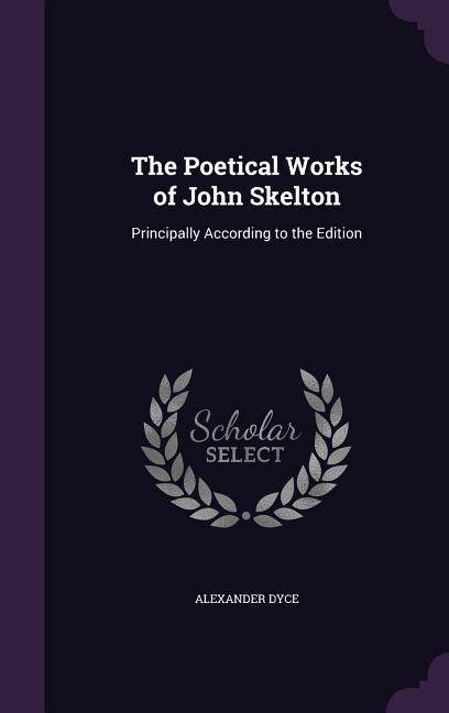 Vorderes Coverbild The Poetical Works of John Skelton