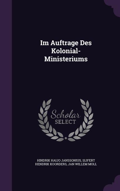 Vorderes Coverbild Im Auftrage Des Kolonial-Ministeriums