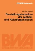 Vorderes Coverbild Darstellungstechniken der Aufbau- und Ablauforganisation