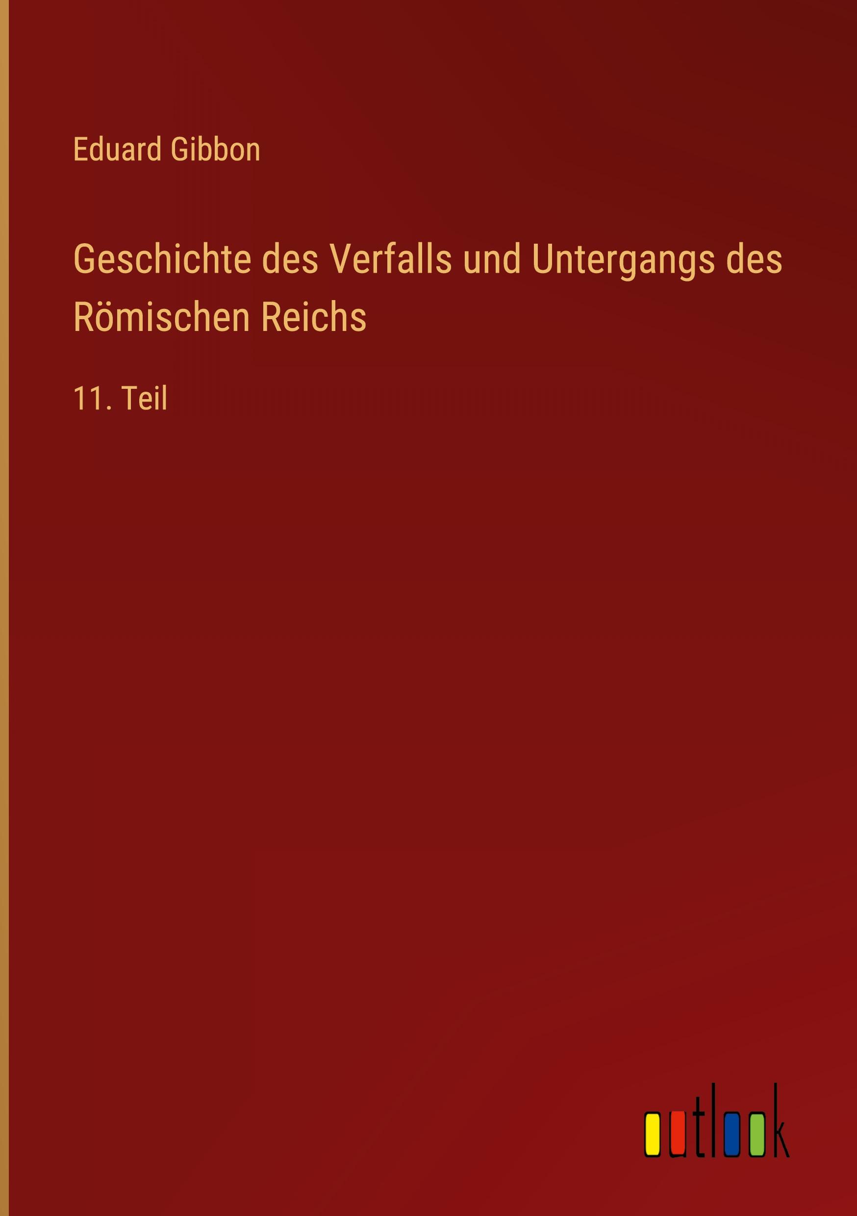Vorderes Coverbild Geschichte des Verfalls und Untergangs des Römischen Reichs