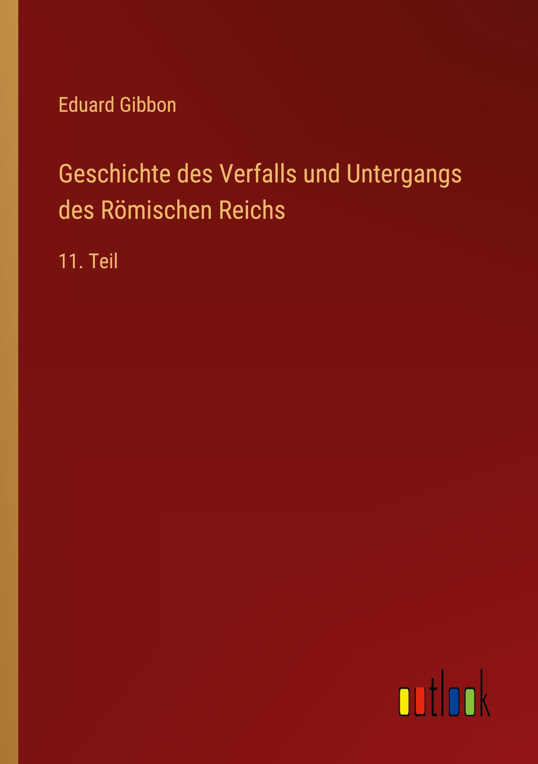 Vorderes Coverbild Geschichte des Verfalls und Untergangs des Römischen Reichs