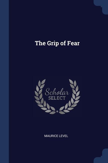 Vorderes Coverbild The Grip of Fear