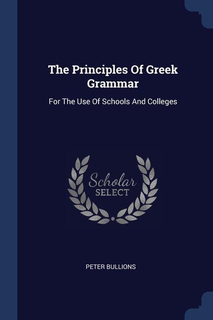 Vorderes Coverbild The Principles Of Greek Grammar