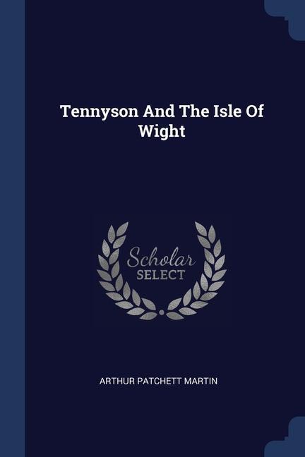 Vorderes Coverbild Tennyson And The Isle Of Wight