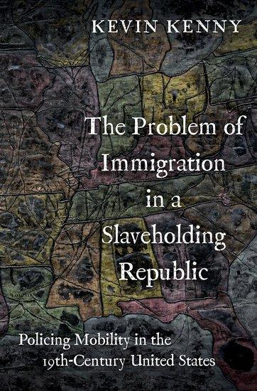 Vorderes Coverbild The Problem of Immigration in a Slaveholding Republic