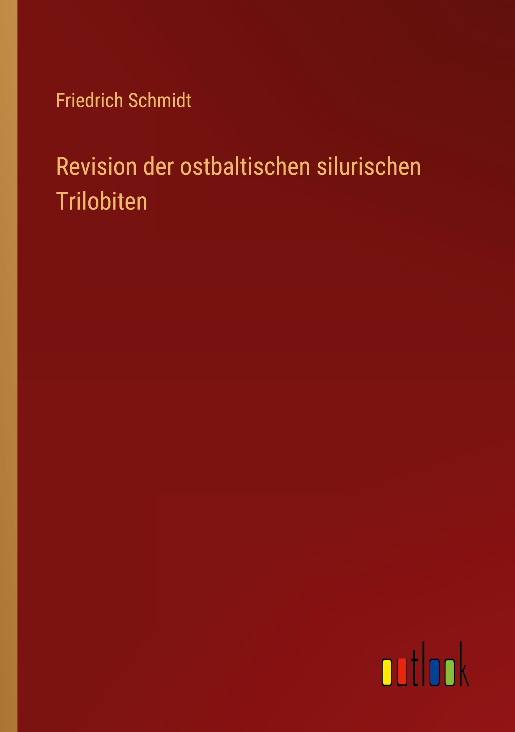 Vorderes Coverbild Revision der ostbaltischen silurischen Trilobiten