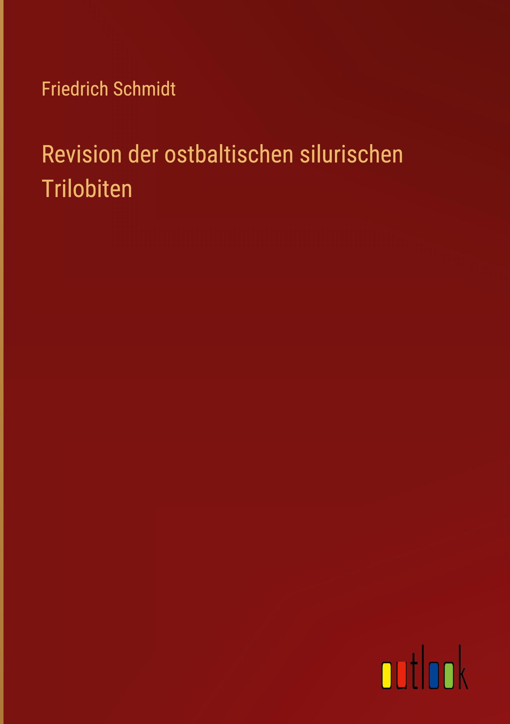 Vorderes Coverbild Revision der ostbaltischen silurischen Trilobiten