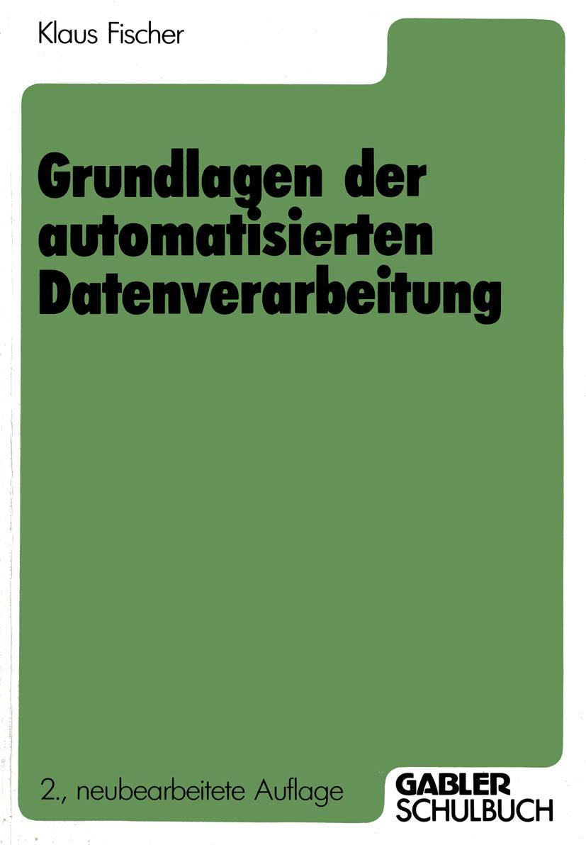 Vorderes Coverbild Grundlagen der automatisierten Datenverarbeitung