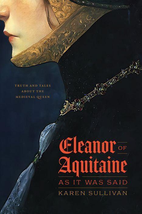 Vorderes Coverbild Eleanor of Aquitaine, as It Was Said