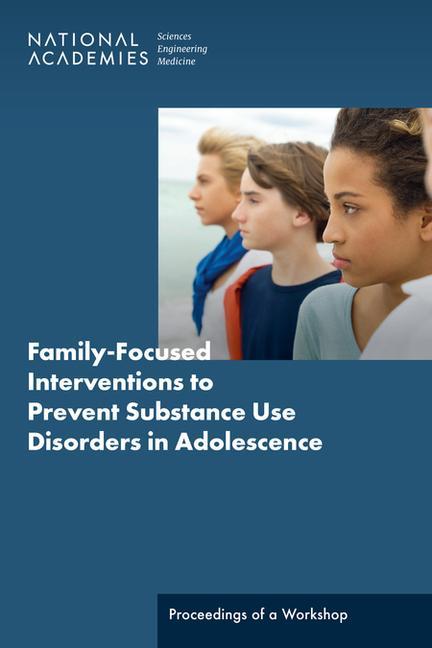 Vorderes Coverbild Family-Focused Interventions to Prevent Substance Use Disorders in Adolescence