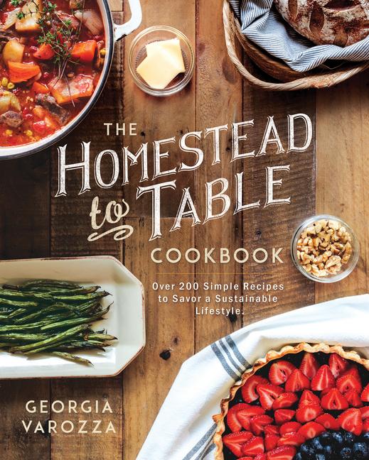 Vorderes Coverbild The Homestead-To-Table Cookbook