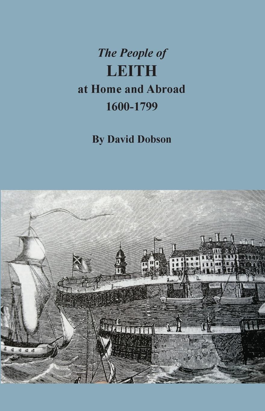 Vorderes Coverbild The People of Leith at Home and Abroad, 1600-1799