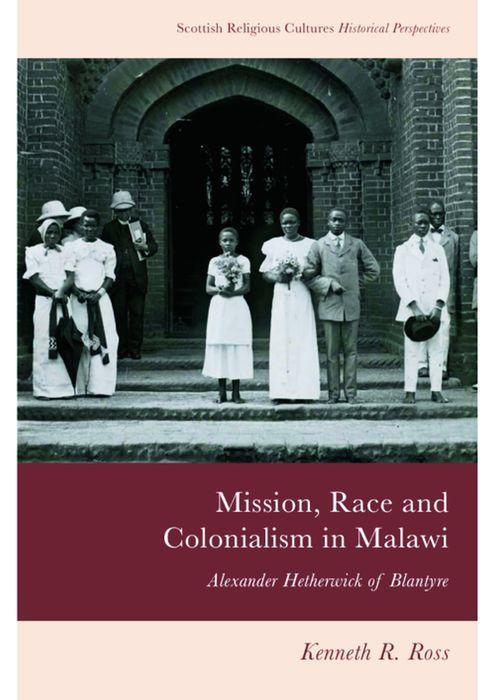 Vorderes Coverbild Mission, Race and Colonialism in Malawi