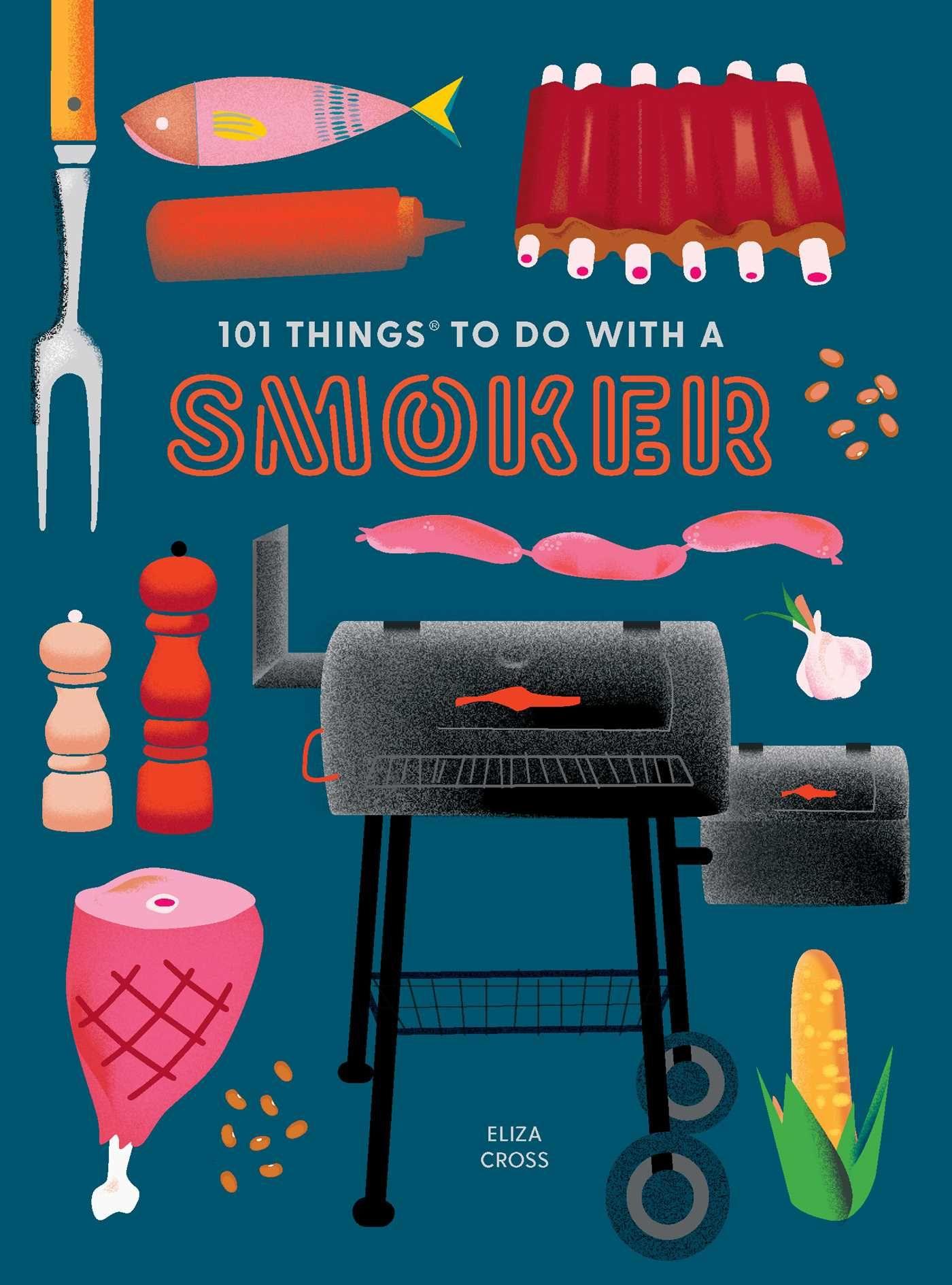 Vorderes Coverbild 101 Things to Do with a Smoker