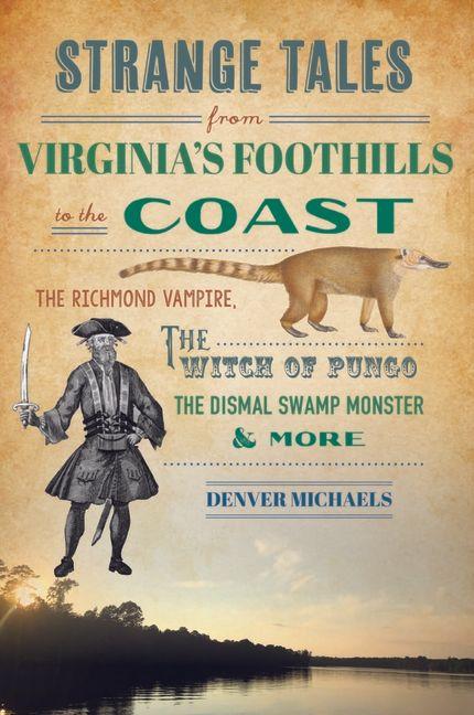 Vorderes Coverbild Strange Tales from Virginia's Foothills to the Coast