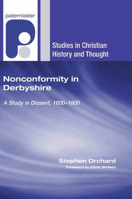 Vorderes Coverbild Nonconformity in Derbyshire: A Study in Dissent, 1600-1800