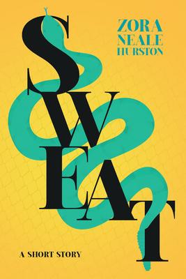 Vorderes Coverbild Sweat - A Short Story;Including the Introductory Essay 'A Brief History of the Harlem Renaissance'